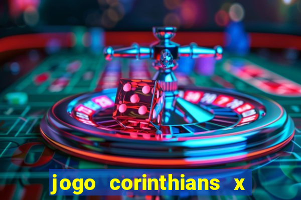 jogo corinthians x fortaleza ao vivo gratis